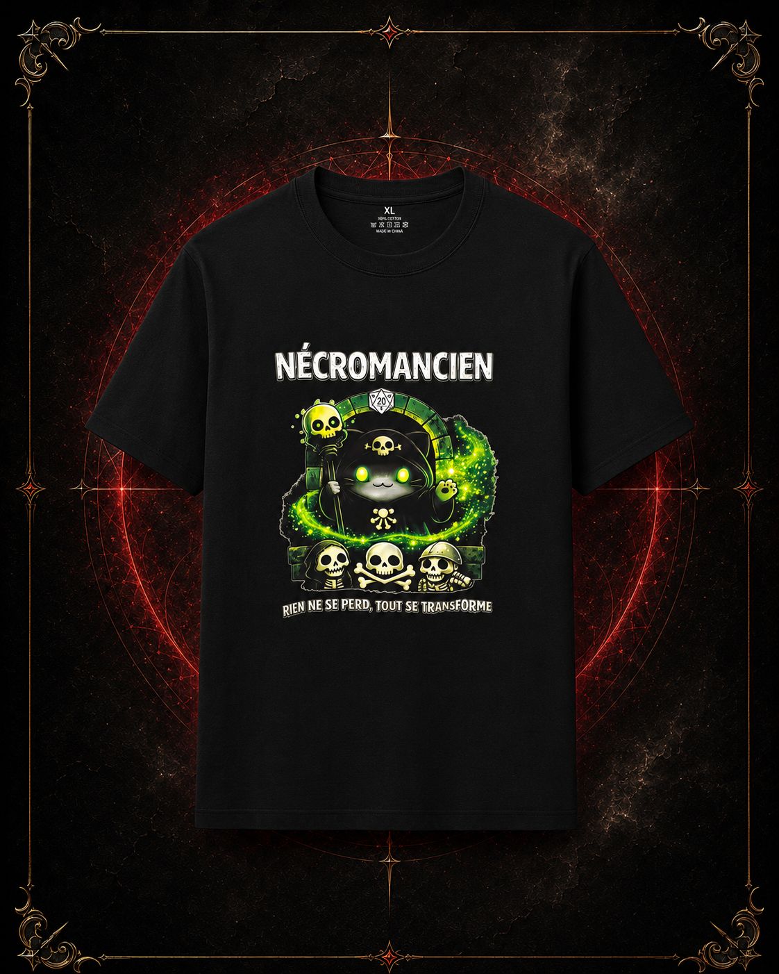 T-shirt Nécromancien — Rien ne se perd, tout se transforme