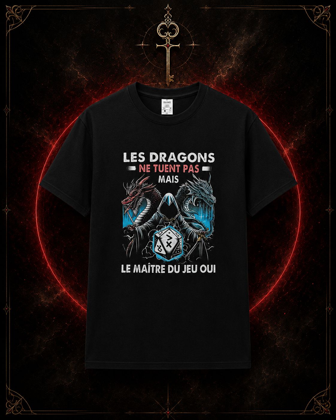 T-shirt Les Dragons ne tuent pas — Le Maître du Jeu, oui